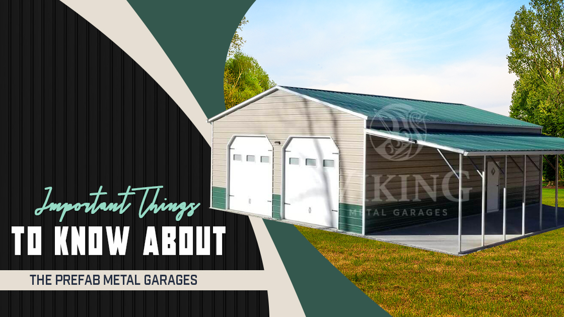 Important Things To Know About Prefab Metal Garages