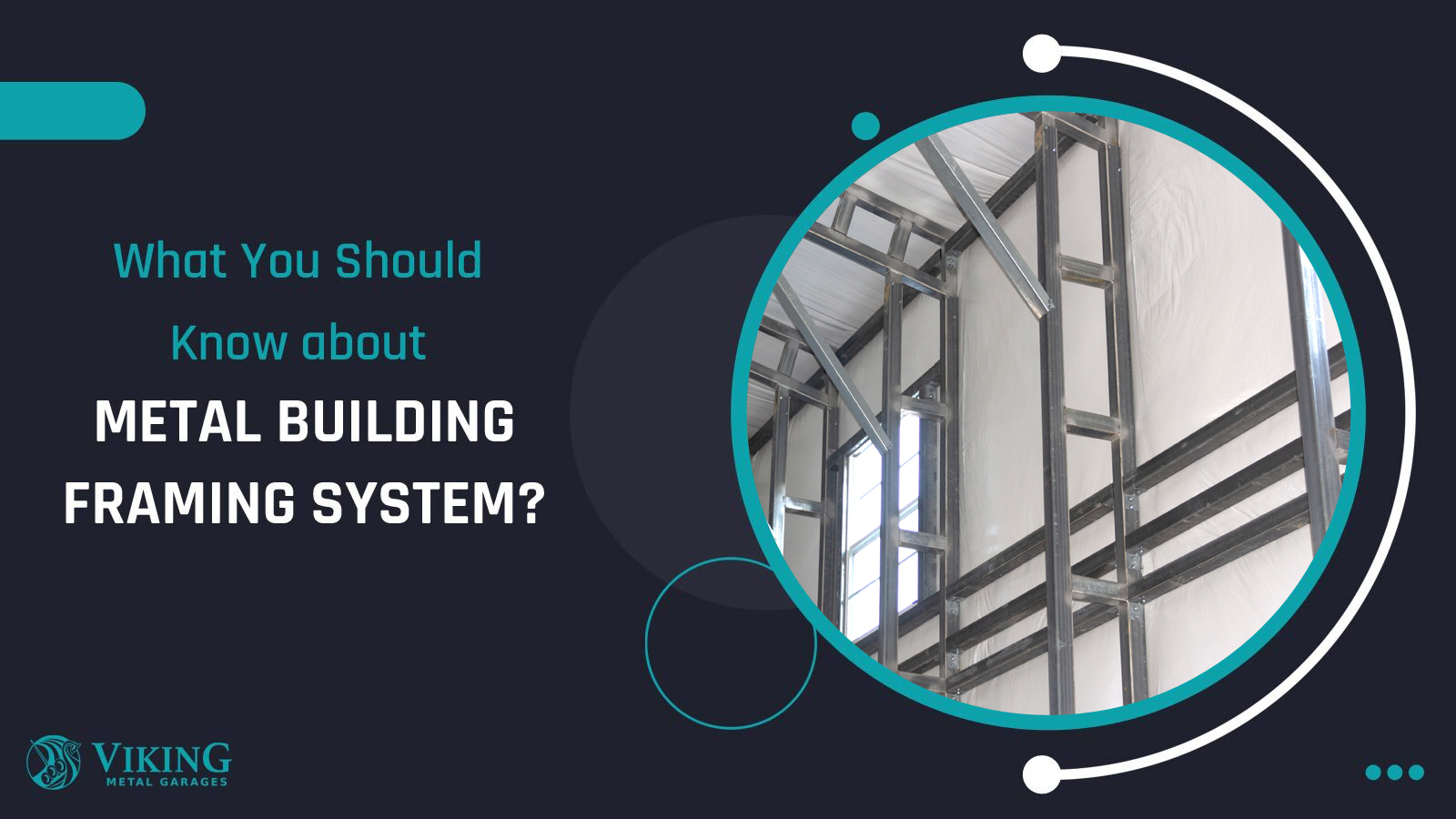 What You Should Know about Metal Building Framing System?