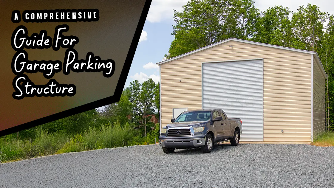 a-comprehensive-guide-for-garage-parking-structure